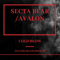 Cold blow by Secta bear / Avalon