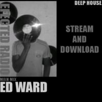 EFTD!002 Mixed & Compiled By Ed ward by Efected Radio