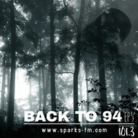 Back To 94 EP5 www.sparks-fm.com by Bass Flow Radio