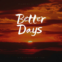 Better Day's - Dj sparks - www.sparks-fm.com by Bass Flow Radio