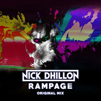 Nick Dhillon - Rampage (Original Mix) by Nick Dhillon