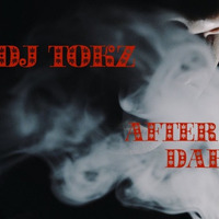 DJ TOKZ "AFTER DARK" 05:29:2018 by The Smoke Break Crew