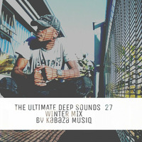 The Ultimate Deep Sounds 27 2019 Winter Mix By Kabaza Musiq by Kabaza MusiQ