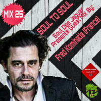 Soul To Soul Mix 25-Soul des Jaguar Present Guest Mix by Fred Kominatia (France) by Soul Des jaguar