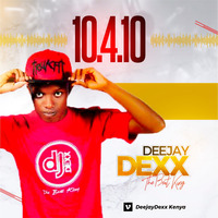 10.4.10 - DanceHall Madness #1 - DeejayDexx Kenya - WhatsApp @ 0707954939 by DeejayDexx Kenya