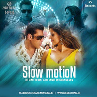 Slow Motion (Remix) - DJ Hani Dubai x DJ Ankit Rohida by RemixSong Records