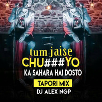 Tum Jaise Chutiyo Ka Sahara (Tapori Mix) Dj Alex Ngp by RemixSong Records