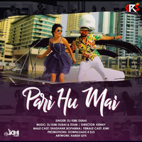 Pari Hu Mai (Remix) - DJ Kimi by RemixSong Records