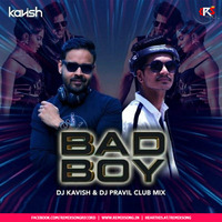 Bad Boy (Club-Mix) - DJ Kavish x DJ Pravil by RemixSong Records