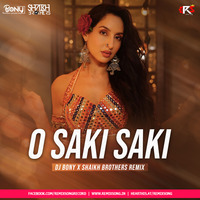 O Saki Saki (Remix) - DJ Bony X Shaikh Brothers by RemixSong Records