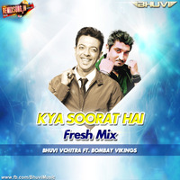 Kya Soorat Hai (Fresh Mix) - Bhuvi Vchitra by RemixSong Records