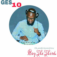 Groove Essential Show #10 GuestMix By Roy The-Third by Groove Essential Show