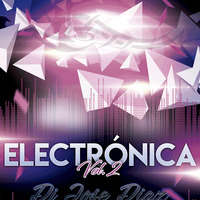 Electronica Vol.2 Dj Jose Diaz Braxxton by Dj Jose Diaz braxxton