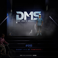 Deep Meets Soulful DMS #015 Guest Mix by FantasyDJ by Bongani TheDonSA