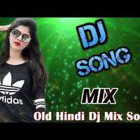 Hindi Old Dj Song _ 90's Hindi Superhit Dj Mashup Remix Song _ Old is Gold (Hi B by Gregory