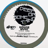 DOSP004 guest mix by NeMo Soul (Johannesburg) by Deeporsomething Podcast