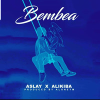 Aslay Ft Alikiba - Bembea by ATE Nation