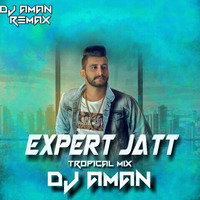 Expert Jatt - Nawab (Remix by  DJ Aman) by Aman