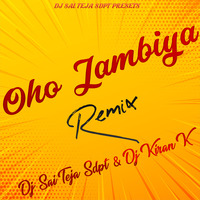 Oho Jambiya ( Remix ) Dj Sai Teja Sdpt & Dj Kiran.K by Dj Sai Teja Sdpt