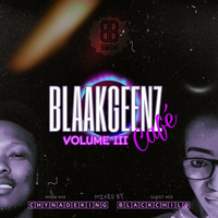 BLAAKGEENZ Café Vol.III (Mixed By King Chyna) by Chyna De King