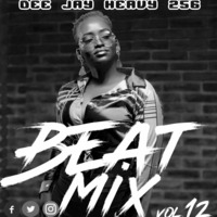 Dee Jay Heavy256 Presents-BeatMix (Ug Club Hits) Vol.12-  August Nonstop2  by Deejay heavy256
