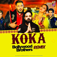 Koka - Bollywood Brothers by Bollywood Brothers
