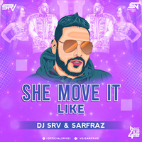 She Move It Like - (Remix) - DJ SRV &amp; SARFRAZ by Bollywood4Djs
