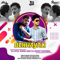 BEKHYALI (Remix) Dj Atul Rana x Dj Rohit Sharma by Bollywood4Djs