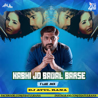 KABHI JO BADAL BARSE ( Club Mix ) Dj Atul Rana by Bollywood4Djs