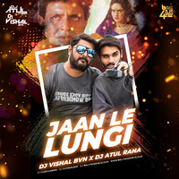 Jaan Le Lungi - ( OH OH RAVAN RAAJ )  Dj Vishal BVN x Dj Atul Rana by Bollywood4Djs