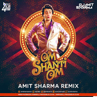 OM SHANTI OM (REMIX) - AMIT SHARMA by Bollywood4Djs
