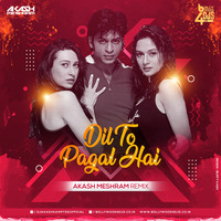Dil To Pagal Hai - Akash Meshram Remix by Bollywood4Djs