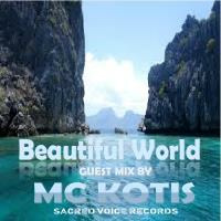 MC KOTIS-Beautiful World(DJSline Radio Guest Mix) by MC KOTYS (Emil Kostov)