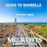 MC KOTIS-Going To Marbella (Guest Mix) by MC KOTYS (Emil Kostov)