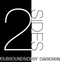 2Sides Birthday #DubSoundSide Mixed By - Darkskin by Darkskin Nyangweni