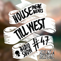 Till West - House-Ingredients #47 Fly like a disco ball by Till West