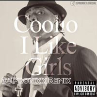 Coolio - I Like Girls remix by DJ Pronixx