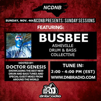 NCDNB Sunday Sessions - 11/04/18 - Busbee Guest Mix by Doctor Genesis
