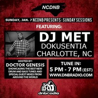 NCDNB Sunday Sessions - 1/8/17 - DJ Met Guest Mix by Doctor Genesis