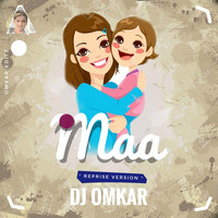 Maa Mai Tera Ladla(Reprise version)DJ Omkar by Deej Omkar