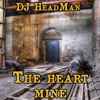 The heart mine by DJ HeadMan