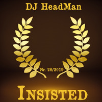 Insisted by DJ HeadMan