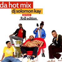 Da Hot-Mix=dj solomon kay [RnB Edition 2] live on hot 98.3 fm by HYPERTONIC DJZ ENT