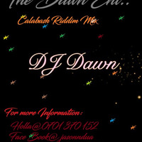 Deejay Dawn-Calabash Riddim Mix by Dj Dawn