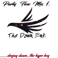 Deejay Dawn-Party flow 1 by Dj Dawn
