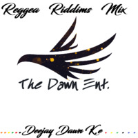 Reggea Riddims Mix - Dj Dawn The Hype Boy by Dj Dawn