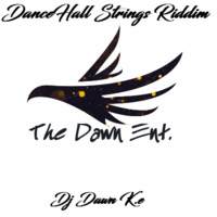 DanceHall Strings Riddim-Dj Dawn by Dj Dawn