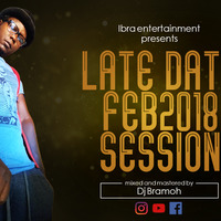 THE LATE DATE #1ST SESSION -IBRA ENT by                                  Bramo Music