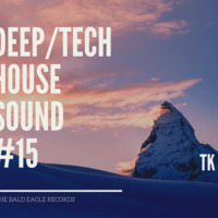 Deep-Tech House Sound#15 by TK MOTHIBI