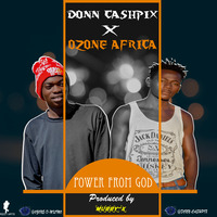 Donn CashPix-Ozone-Power From God  [Prod By Mubby-x] by Donn Cashpix